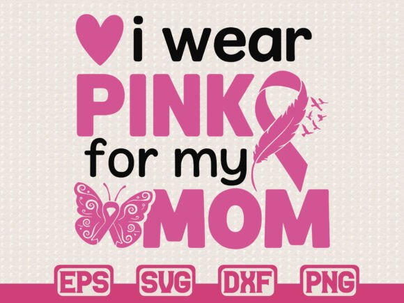 Breast Cancer Awareness Mom SVG: Graphics for T-Shirt Designs