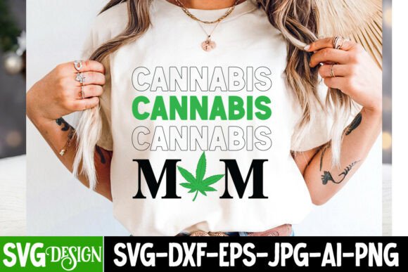 Cannabis Mom SVG: Graphics for T-Shirt Designs