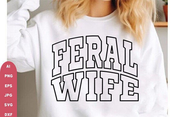 Feral Wife SVG Review: A Bold Choice for Modern Embroidery
