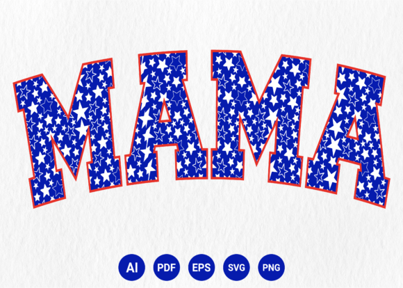 Mama 4th of July Svg: Graphics for T-Shirt Designs