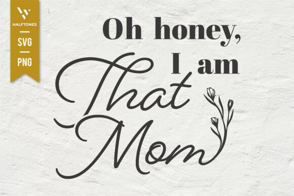 Oh Honey, I Am That Mom: Graphics and Illustrations Review