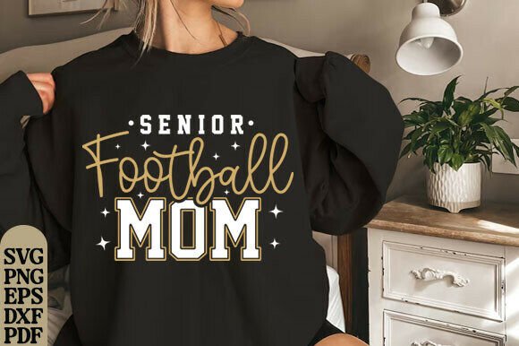 Senior Football Mom Svg: Graphics for T-Shirt Designs