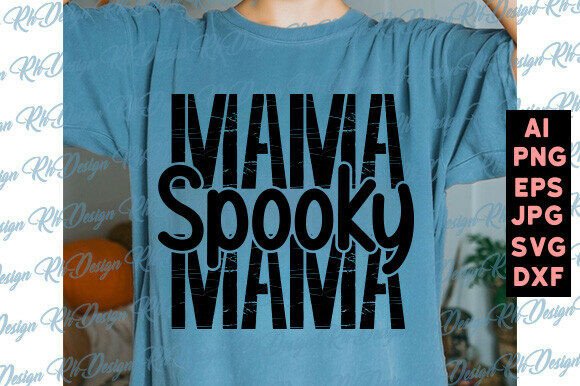 Spooky Mama SVG: Graphics for T-Shirt Designs & Branding